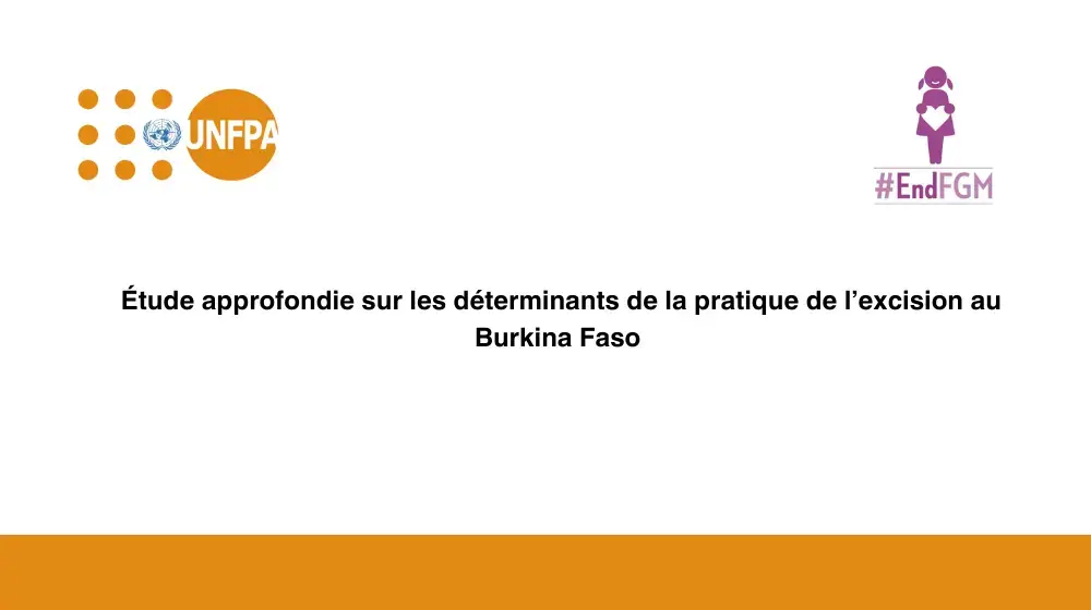 Etude approfondie sur les déterminants de la pratique de l’excision au Burkina Faso