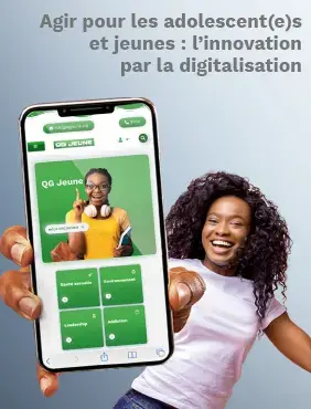 Agir pour les adolescent(e)s et jeunes : l’innovation par la digitalisation