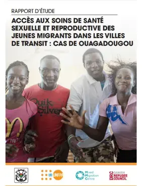 ACCÈS AUX SOINS DE SANTÉ SEXUELLE ET REPRODUCTIVE DES JEUNES MIGRANTS DANS LES VILLES DE TRANSIT : CAS DE OUAGADOUGOU