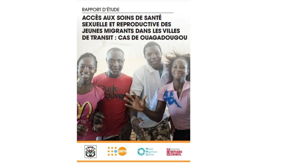 ACCÈS AUX SOINS DE SANTÉ SEXUELLE ET REPRODUCTIVE DES JEUNES MIGRANTS DANS LES VILLES DE TRANSIT : CAS DE OUAGADOUGOU